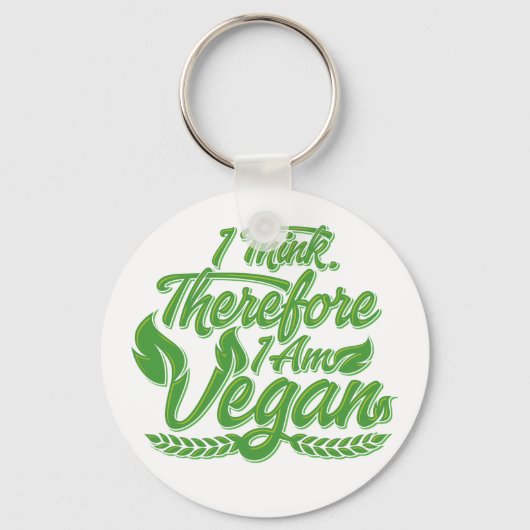Ik denk dus dat ik Vegan ben Sleutelhanger (Voorkant)