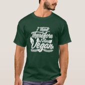 Ik denk dus dat ik Vegan ben T-shirt (Voorkant)