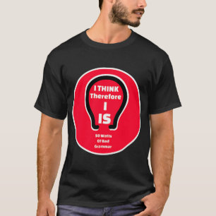 Ik denk dus ik is grappig filosofie grammatica shi t-shirt