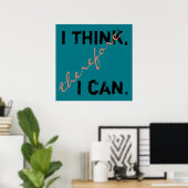 Ik Denk Dus Ik Kan Positief Denken Poster (Thuiskantoor)