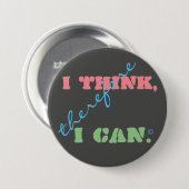Ik Denk Dus Ik Kan Positief Denken Ronde Button 7,6 Cm (Voorkant /achterkant)