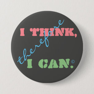 Ik Denk Dus Ik Kan Positief Denken Ronde Button 7,6 Cm