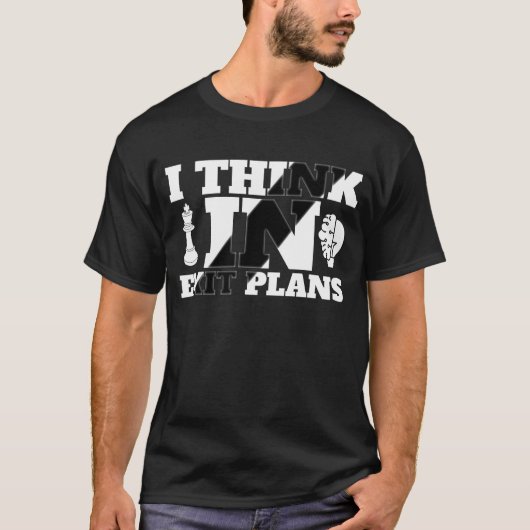 Ik Denk in Exitplannen - Strategische Mentaliteit T-shirt (Voorkant)