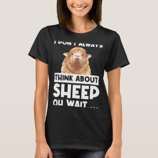 Ik denk niet altijd aan schapen, oh wacht op schap t-shirt