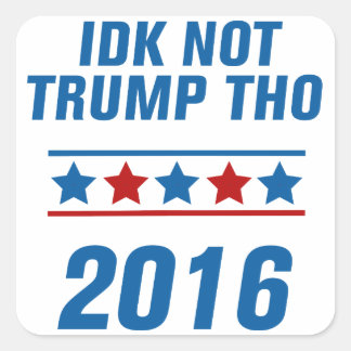 Ik denk niet dat Trump Vierkante Sticker
