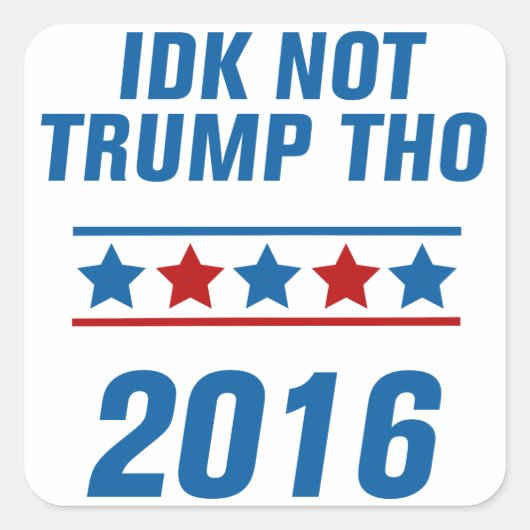 Ik denk niet dat Trump Vierkante Sticker (Voorkant)