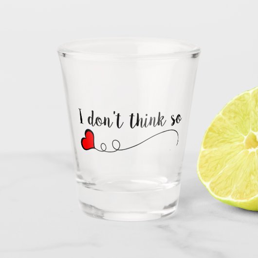 Ik denk niet zo doedelen hart shot glas (Voorkant)
