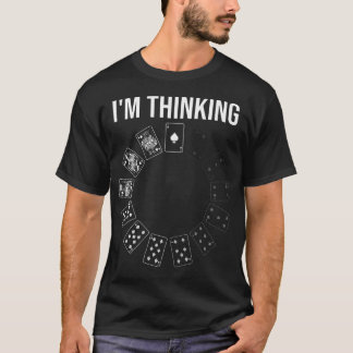 Ik denk pokerkaarten grappige poker t-shirt