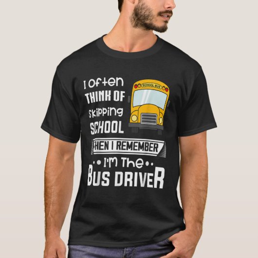 Ik denk vaak aan het overslaan van scholieren-busc t-shirt (Voorkant)