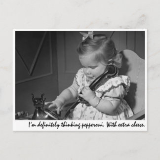 "Ik denk zeker aan pepperoni. Met extra cheque Briefkaart