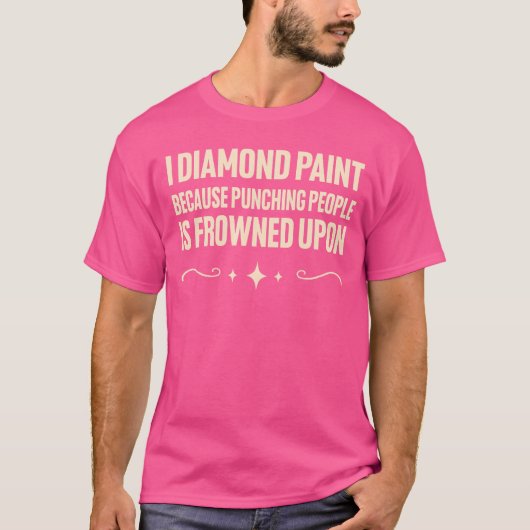 Ik diamanten schilder omdat het straffen van mense t-shirt (Voorkant)