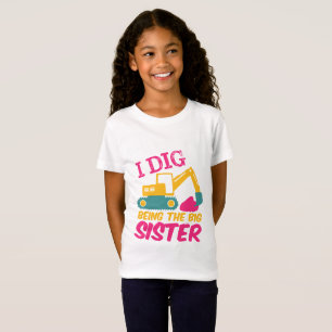 Ik dig als Big Sister Excavator Tractor Builder T-shirt