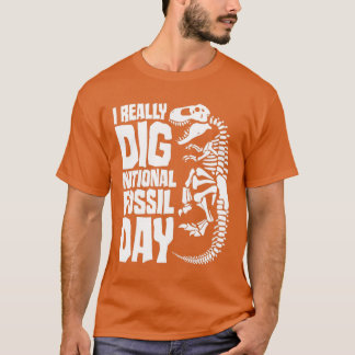 Ik dig echt nationale Fossil Day Dinosaur Palentol T-shirt
