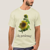 Ik dig Gardening. T-shirt (Voorkant)