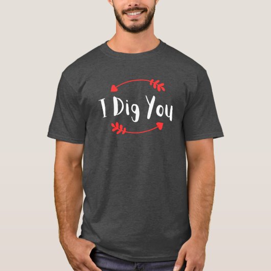 Ik dig je Valentijnse Vriendin T-shirt (Voorkant)