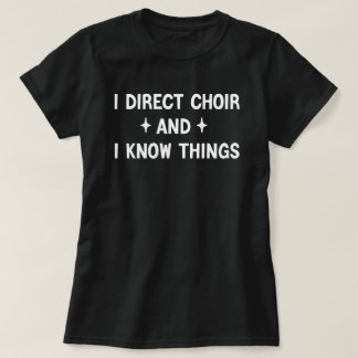 Ik Direct Choir en ik ken dingen, Funny Choir T-shirt