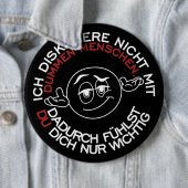 Ik discussieer niet met domme mensen ronde button 6,0 cm (In situ)