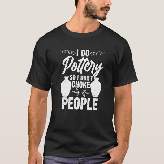 Ik doe aardekeramische kledingmaker Pottering Prem T-shirt (Voorkant)