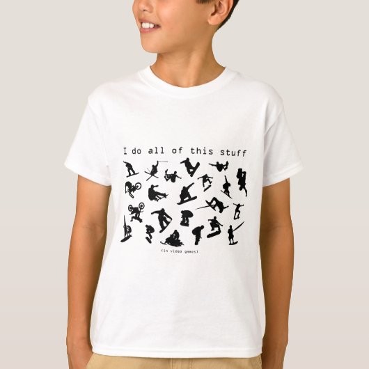 Ik doe al dit spul (in videogames) t-shirt (Voorkant)