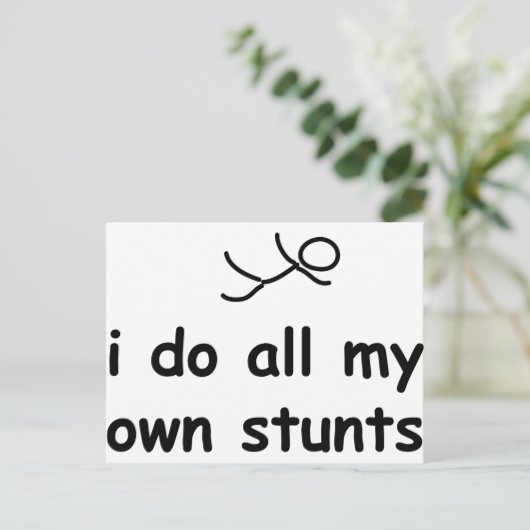 Ik doe al mijn eigen stunts briefkaart (Staand voorkant)