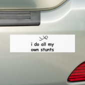 Ik doe al mijn eigen stunts bumpersticker (Op auto)