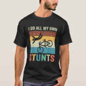 Ik doe al mijn eigen stunts gebroken arm krijgen s t-shirt (Voorkant)