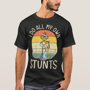 Ik doe al mijn eigen stunts gebroken been Funny Ge T-shirt