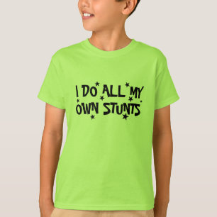 Ik doe al mijn eigen stunts Grappig kinder T shirt
