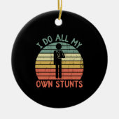 Ik doe al mijn eigen stunts grappige juryhand keramisch ornament (Voorkant)