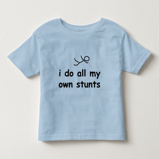 Ik doe al mijn eigen stunts kinder shirts (Voorkant)