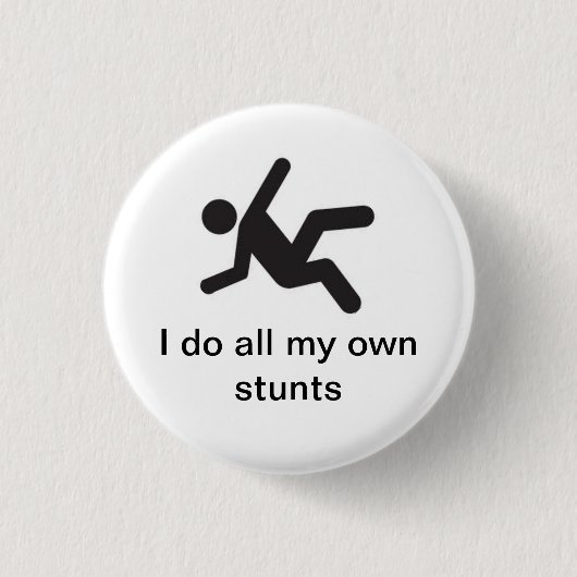 Ik doe al mijn eigen stunts ronde button 3,2 cm (Voorkant)
