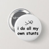 Ik doe al mijn eigen stunts ronde button 5,7 cm (Voorkant /achterkant)