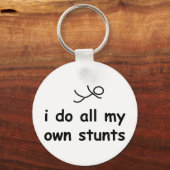 Ik doe al mijn eigen stunts sleutelhanger (Voorkant)