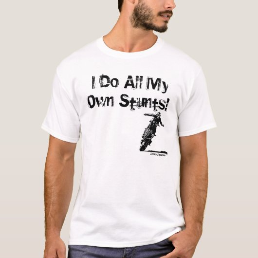 Ik doe al mijn eigen... t-shirt (Voorkant)