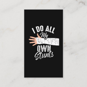 Ik doe al m'n eigen Stunts Broken Bone Stuntman Visitekaartje