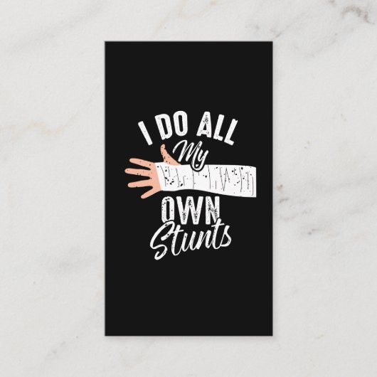 Ik doe al m'n eigen Stunts Broken Bone Stuntman Visitekaartje (Voorkant)