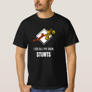 Ik doe al m'n eigen stunts... ik heb m'n pootbroek t-shirt