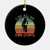 Ik doe al m'n eigen stunts. keramisch ornament (Voorkant)