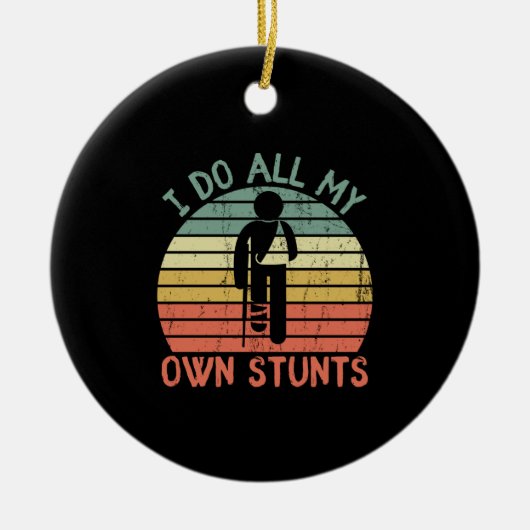 Ik doe al m'n eigen stunts. keramisch ornament (Voorkant)