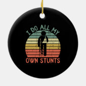 Ik doe al m'n eigen stunts. keramisch ornament (Achterkant)