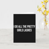 Ik Doe Alle Mooie Meisjes Wimpers Tech Wimper Kuns Kaart (Gele Bloem)