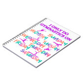 Ik doe alleen gymnastiek op - 7 dagen per week notitieboek (Linkerzijde)