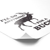 Ik doe alles voor een Buck Hunting Foto Afdruk (Hoek)