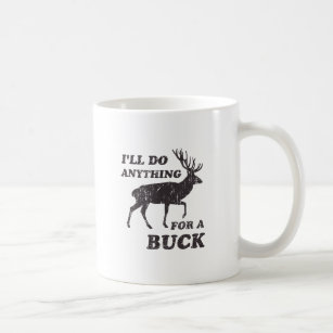 Ik doe alles voor een Buck Hunting Koffiemok