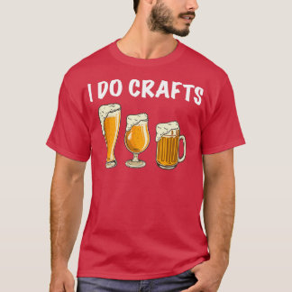 Ik doe ambachtelijke brouwerij t-shirt