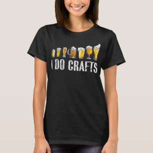 Ik doe ambachtelijke thuisbrouwerij voor brouwerij t-shirt