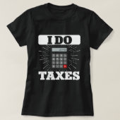 Ik doe Belastingen Accountant CPA Boekhouding Audi T-shirt (Design voorkant)