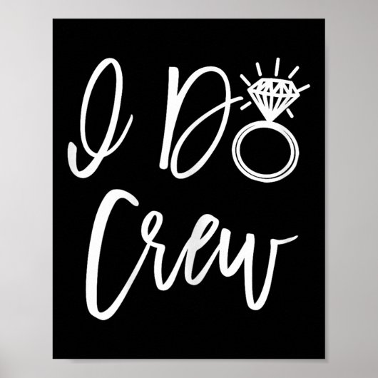 Ik Doe Bemanning Bruid Vrienden Groep Bachelorette Poster (Voorkant)