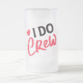 Ik doe bemanning bruiloft Frosted Glass Beer Mok (Center)