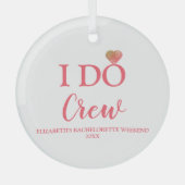 Ik doe bemanning vrijgezellenfeest glas ornament (Voorkant)